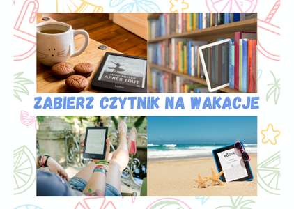 E-booki na wakacje? Wypożycz czytnik z Biblioteki UG