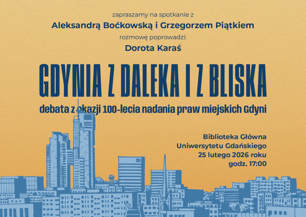 GDYNIA Z DALEKA I Z BLISKA. Debata z okazji 100-lecia nadania praw miejskich Gdyni