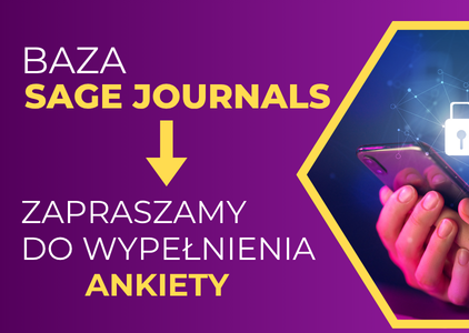 Baza SAGE Journals - zapraszamy do wypełnienia ankiety