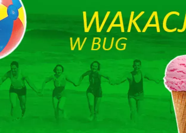 Wakacje w BUG