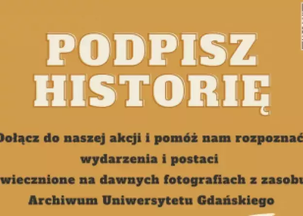 Podpisz historię - akcja przygotowana przez Archiwum UG