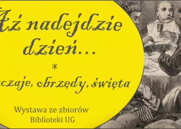 "Aż nadejdzie dzień...". Świąteczna wystawa w Bibliotece Głównej UG