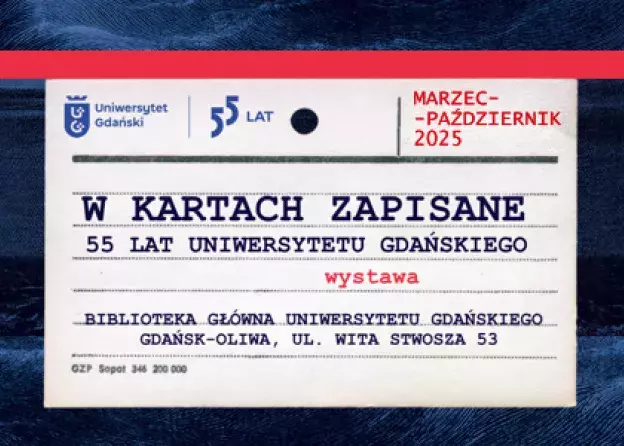 W kartach zapisane. 55 lat Uniwersytetu…