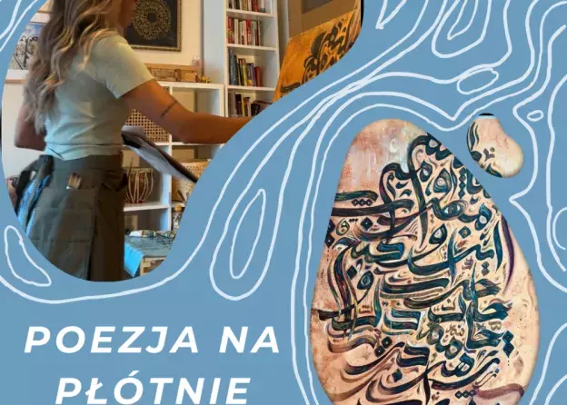 Wystawa obrazów Sahar Mohammad Taghizadeh “Poezja…