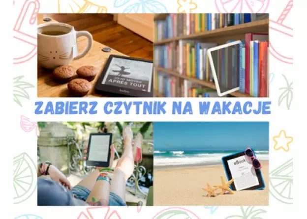 E-booki na wakacje? Wypożycz czytnik z Biblioteki…