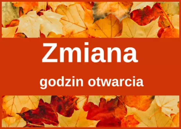 Zmiana godzin otwarcia